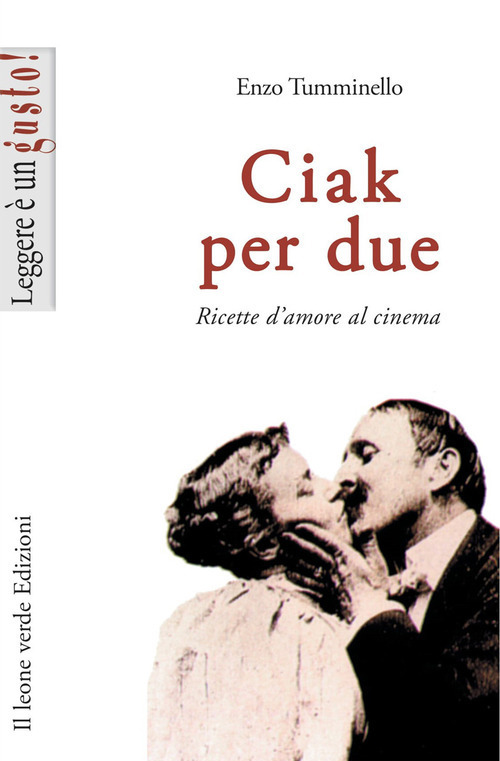 CIAK PER DUE. RICETTE D’AMORE AL CINEMA