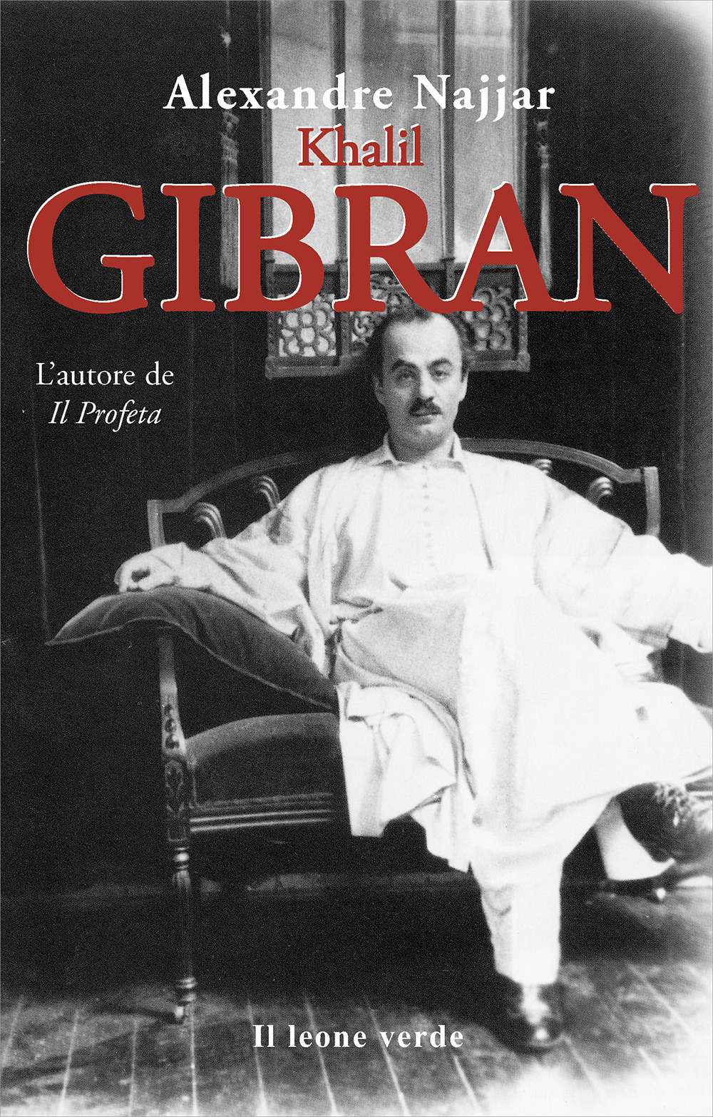 KAHLIL GIBRAN, L’AUTORE DE «IL PROFETA»