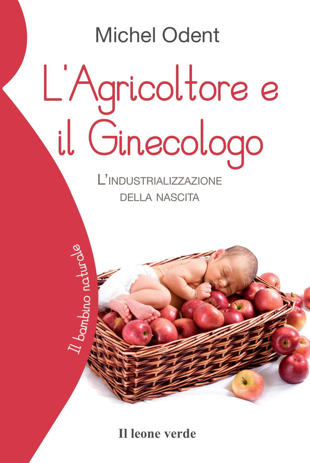 Agricoltore e il ginecologo. L’industrializzazione della nascita