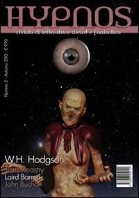 HYPNOS NUMERO 2. RIVISTA DI LETTERATURA WEIRD E FANTASTICA (2013)