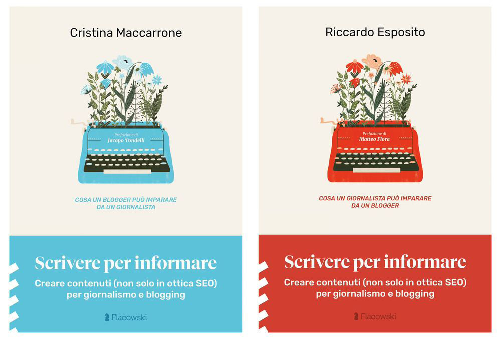 SCRIVERE PER INFORMARE. CREARE CONTENUTI (NON SOLO IN OTTICA SEO) PER GIORNALISMO E BLOGGING