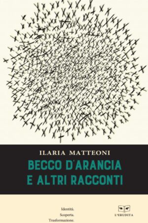 BECCO D’ARANCIA E ALTRI RACCONTI
