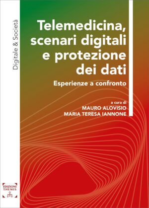 TELEMEDICINA, SCENARI DIGITALI E PROTEZIONE DEI DATI