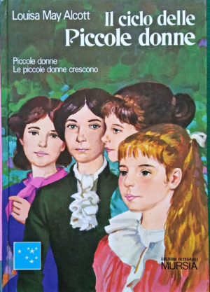 IL CICLO DELLE PICCOLE DONNE (piccole donne-piccole donne crescono)