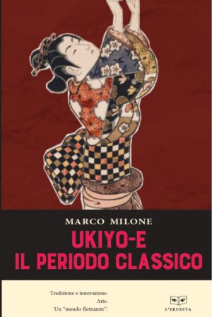 UKIYO- E IL PERIODO CLASSICO