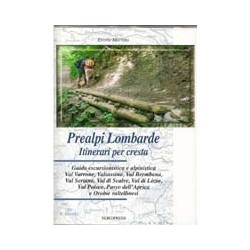 PREALPI LOMBARDE. ITINERARI PER CRESTA