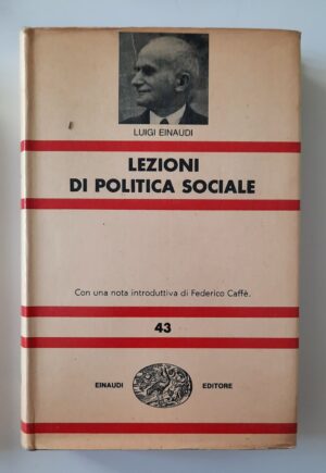 LUIGI EINAUDI - LEZIONI DI POLITICA SOCIALE N.43