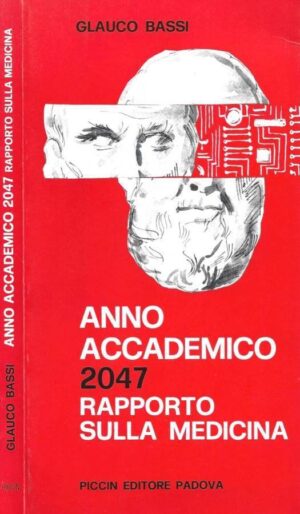 ANNO ACCADEMICO 2047 RAPPORTO SULLA MEDICINA