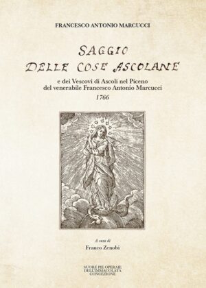 SAGGIO DELLE COSE ASCOLANE – EDIZ. CARTONATA