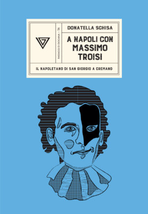 A NAPOLI CON MASSIMO TROISI