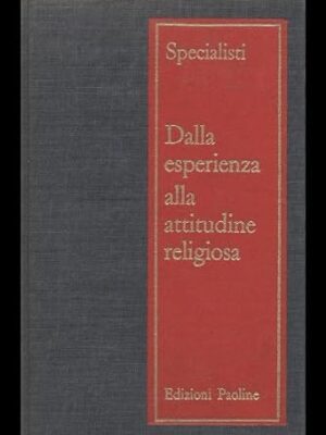 DALLA ESPERIENZA ALLA ATTITUDINE RELIGIOSA