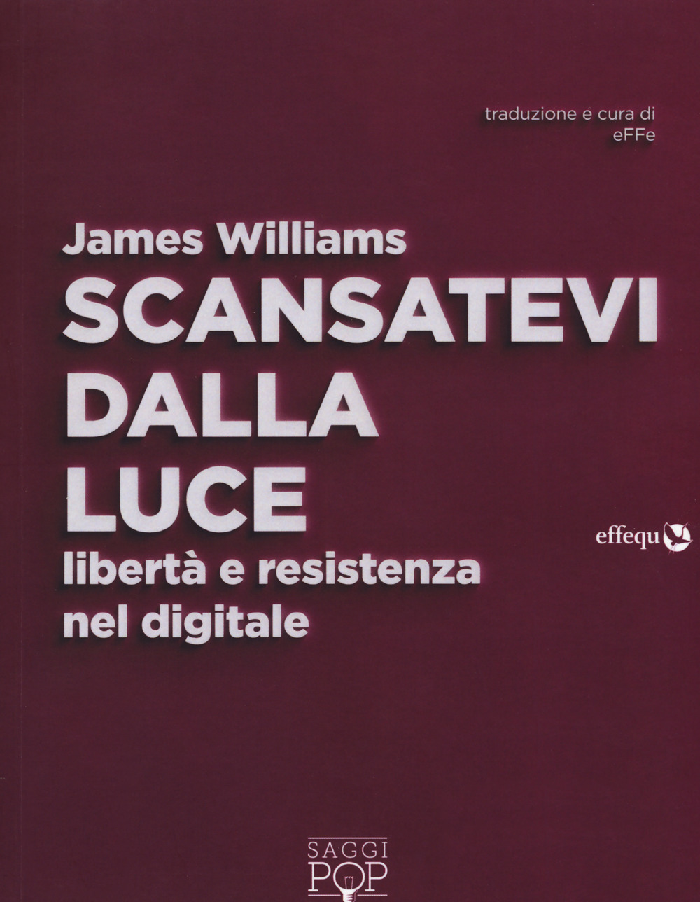 old_SCANSATEVI DALLA LUCE. LIBERTÀ E RESISTENZA NEL DIGITALE