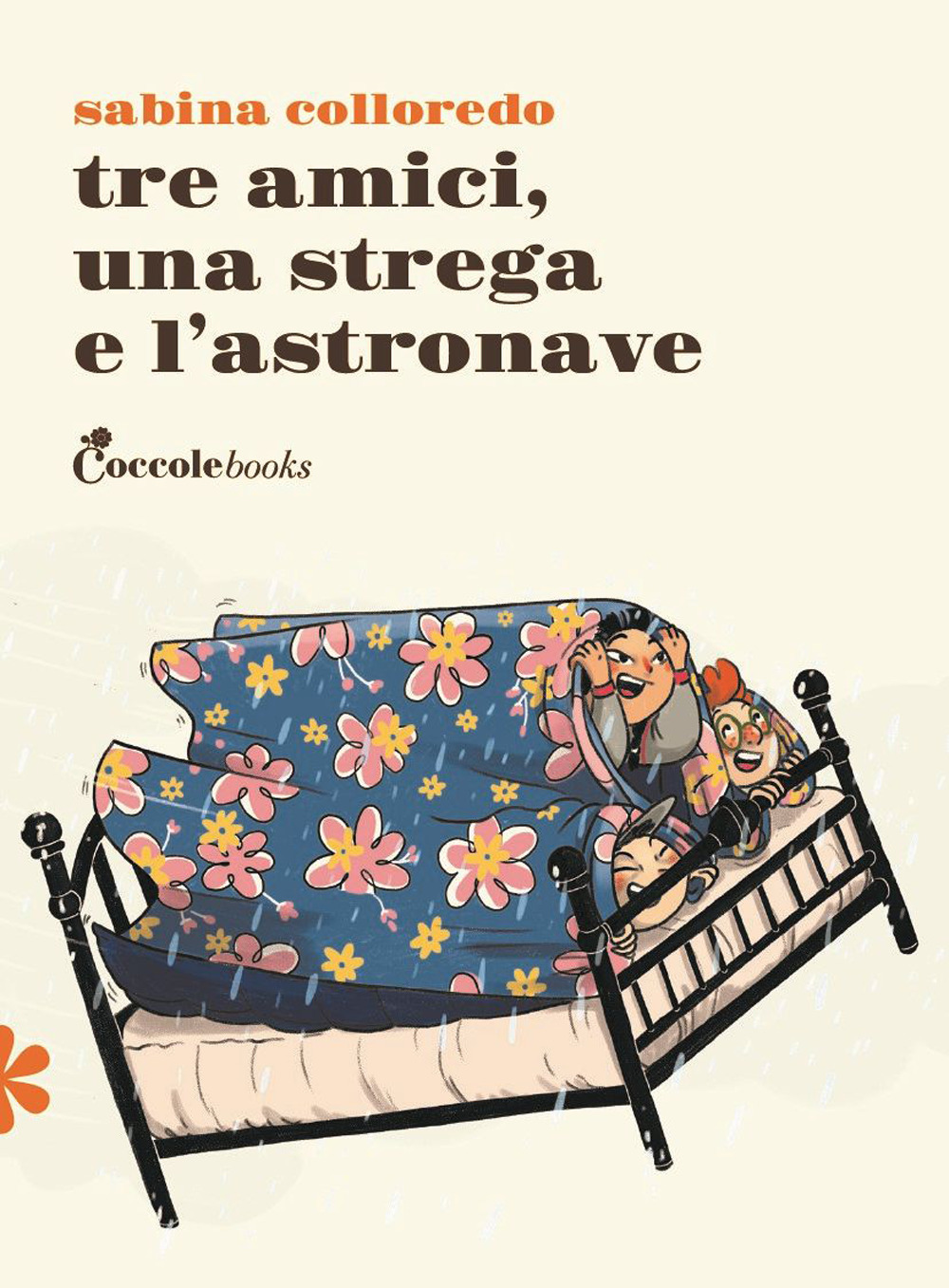 TRE AMICI UNA STREGA E L’ASTRONAVE. EDIZ. ILLUSTRATA