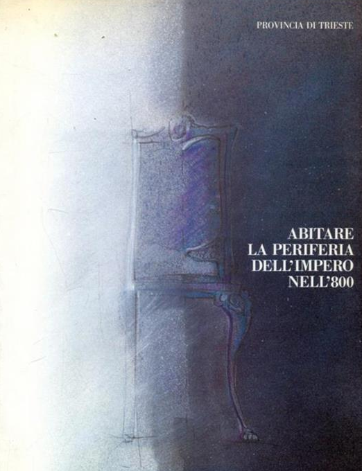 ABITARE LA PERIFERIA DELL'IMPERO NELL'800
