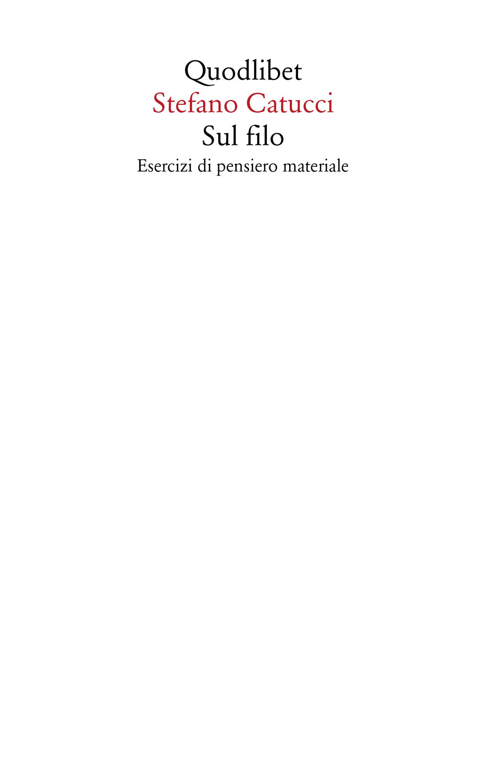 SUL FILO. ESERCIZI DI PENSIERO MATERIALE