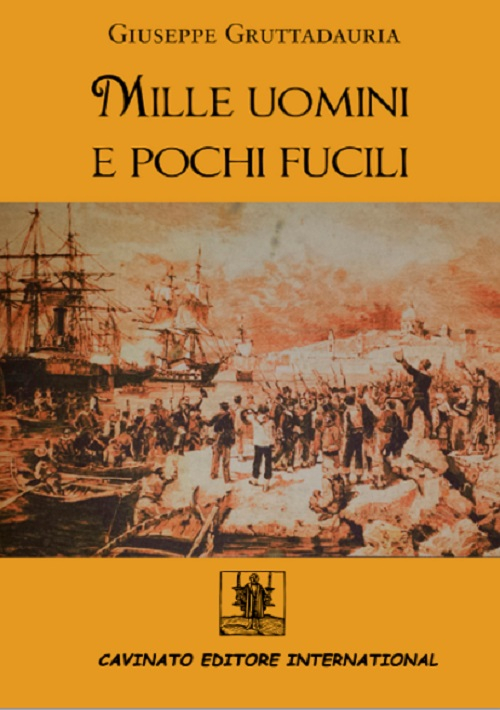 MILLE UOMINI E POCHI FUCILI