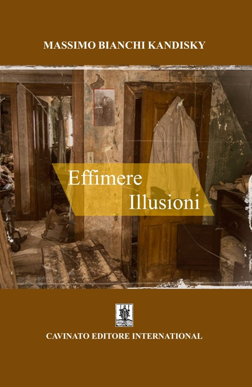 EFFIMERE ILLUSIONI