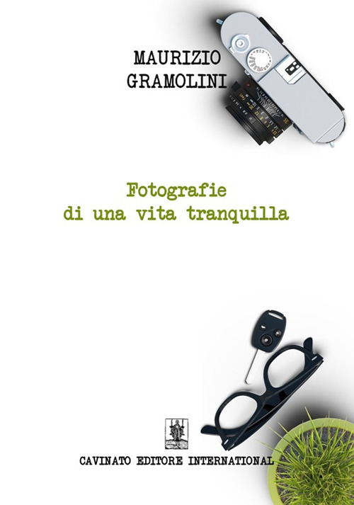 FOTOGRAFIE DI UNA VITA TRANQUILLA