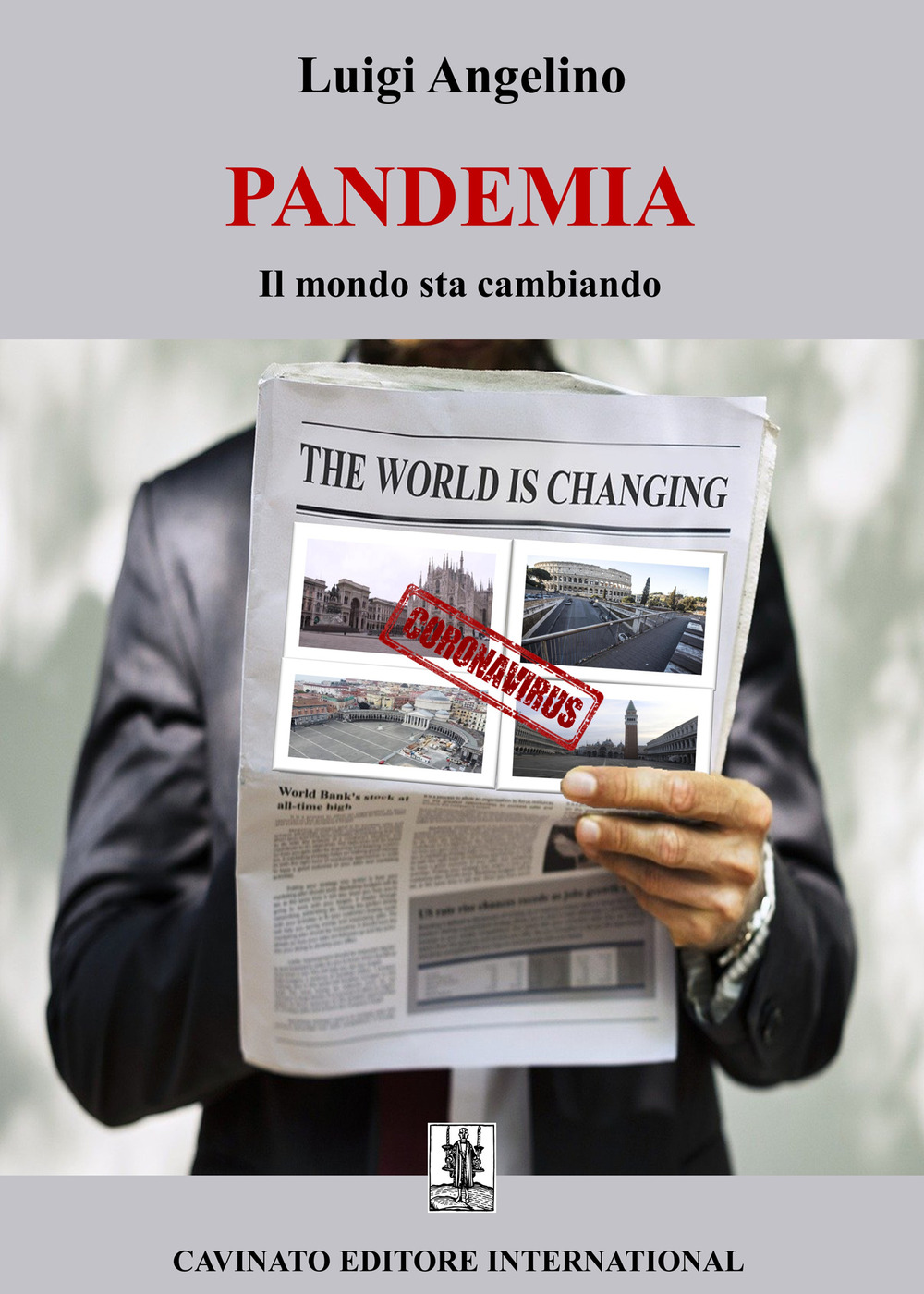 PANDEMIA. IL MONDO STA CAMBIANDO. EDIZ. SPECIALE