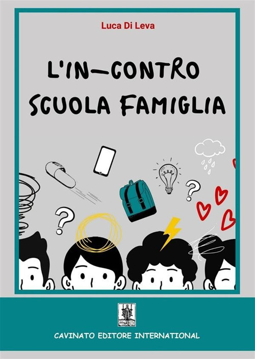 IN-CONTRO SCUOLA FAMIGLIA. EDIZ. ILLUSTRATA (L')