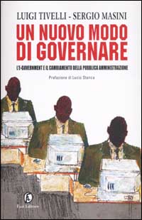NUOVO MODO DI GOVERNARE. L'E-GOVERNMENT E IL CAMBIAMENTO DELLA PUBBLICA AMMINISTRAZIONE (UN)