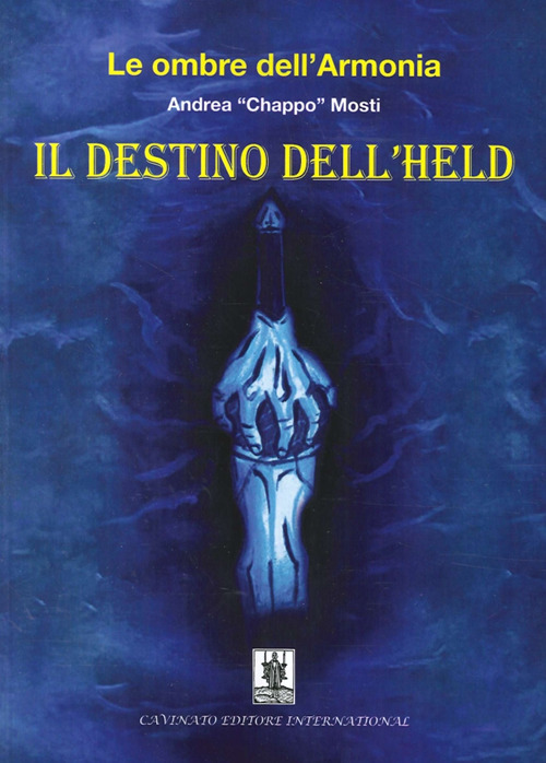 OMBRE DELL’ARMONIA. IL DESTINO DELL’HELD (LE)