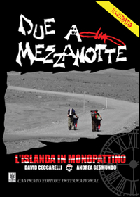 DUE A MEZZANOTTE. L’ISLANDA IN MONOPATTINO