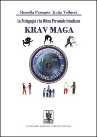 PEDAGOGIA E LA DIFESA PERSONALE ISRAELIANA KRAV MAGA (LA)