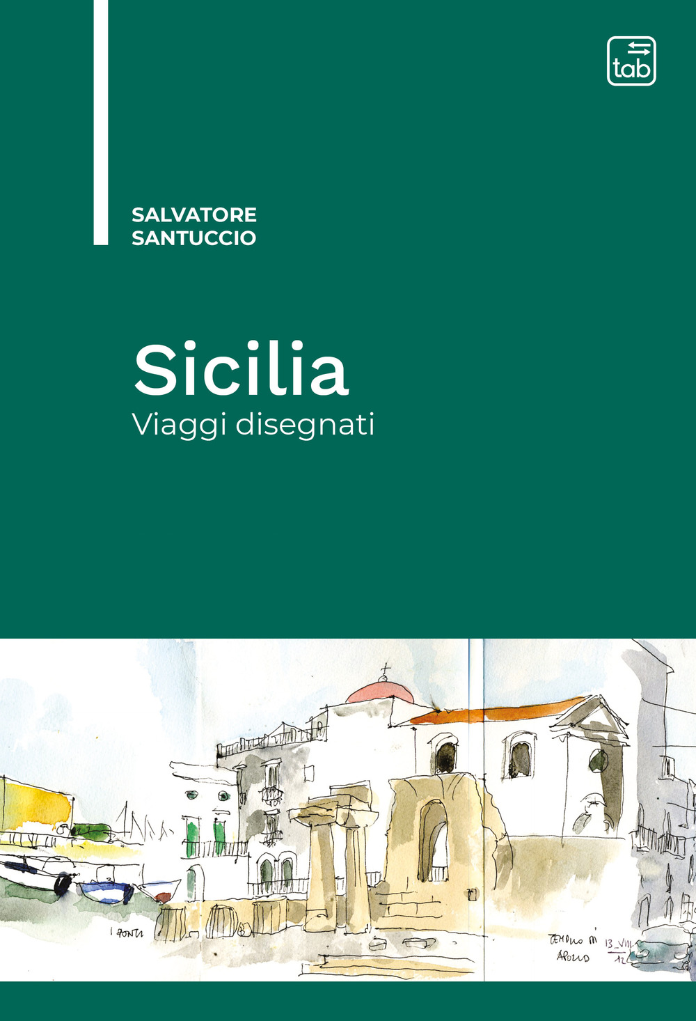 SICILIA. VIAGGI DISEGNATI. EDIZ. ILLUSTRATA