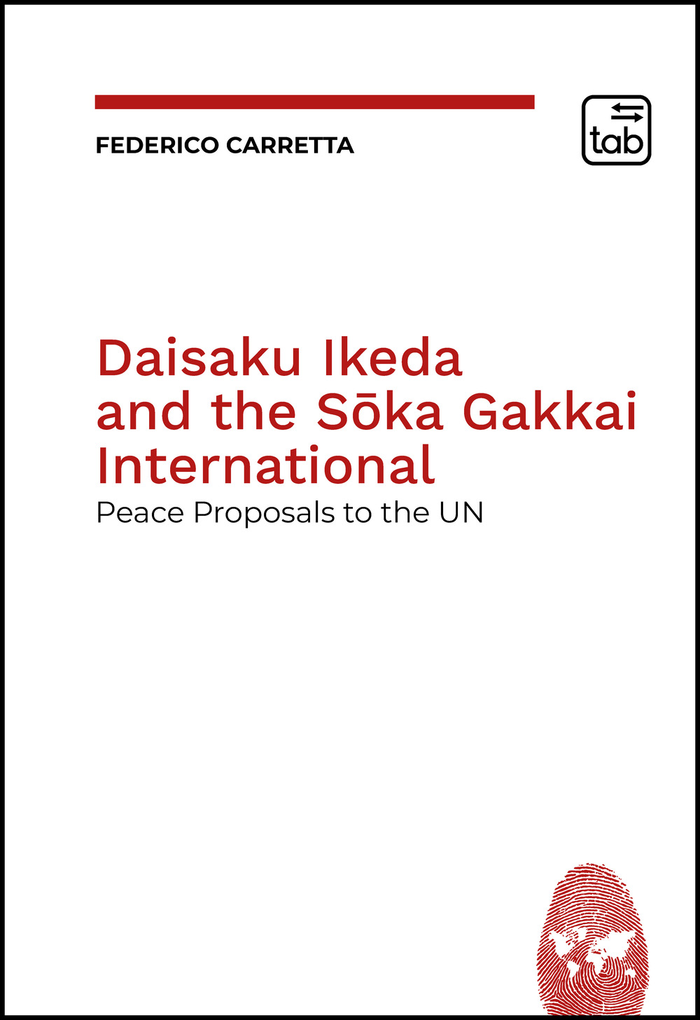 DAISAKU IKEDA AND THE SOKA GAKKAI INTERNATIONAL. PEACE PROPOSALS TO THE UN