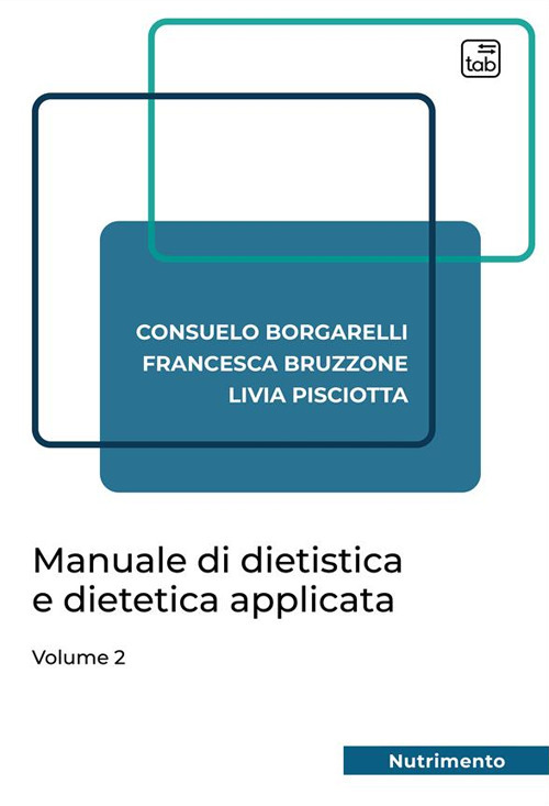 MANUALE DI DIETISTICA E DIETETICA APPLICATA volume 2