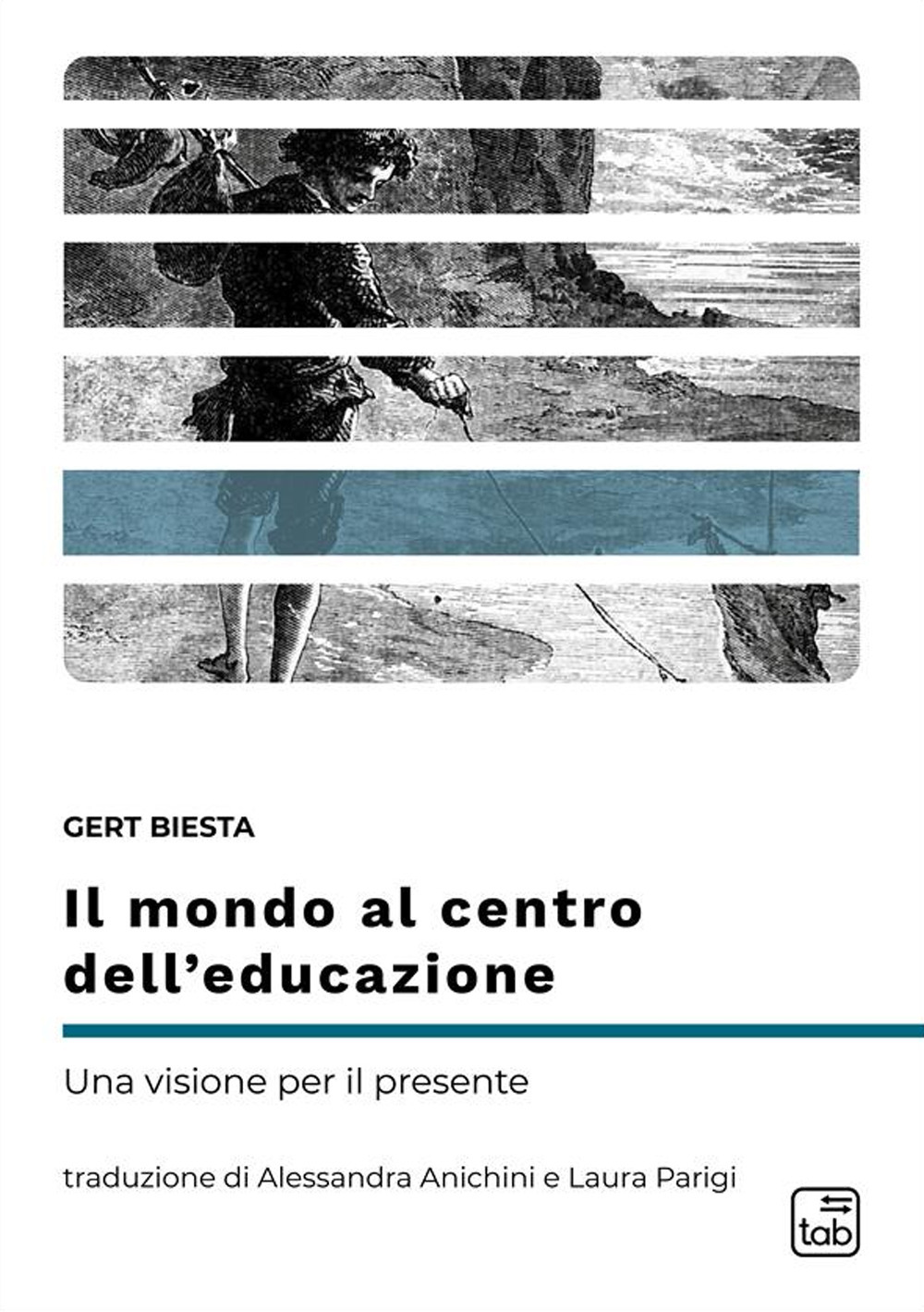 MONDO AL CENTRO DELL’EDUCAZIONE. UNA VISIONE PER IL PRESENTE (IL)