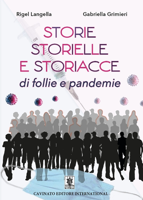 STORIE, STORIELLE E STORIACCE DI FOLLIE E PANDEMIE. NUOVA EDIZ.