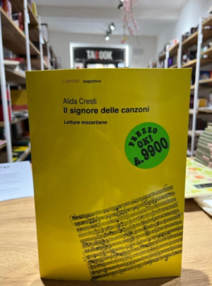 IL SIGNORE DELLE CANZONI letture mozartiane