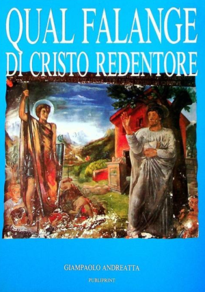 QUAL FALANGE DI CRISTO REDENTORE
