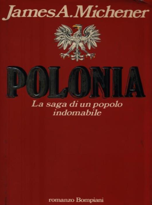 POLONIA La saga di un popolo indomabile