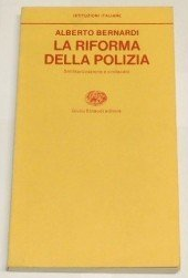 LA RIFORMA DELLA POLIZIA smilitarizzazione e sindacato