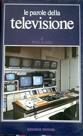 PAROLE DELLA TELEVISIONE (LE)