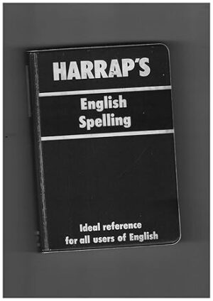 HARRAP'S ENGLISH SPELLING