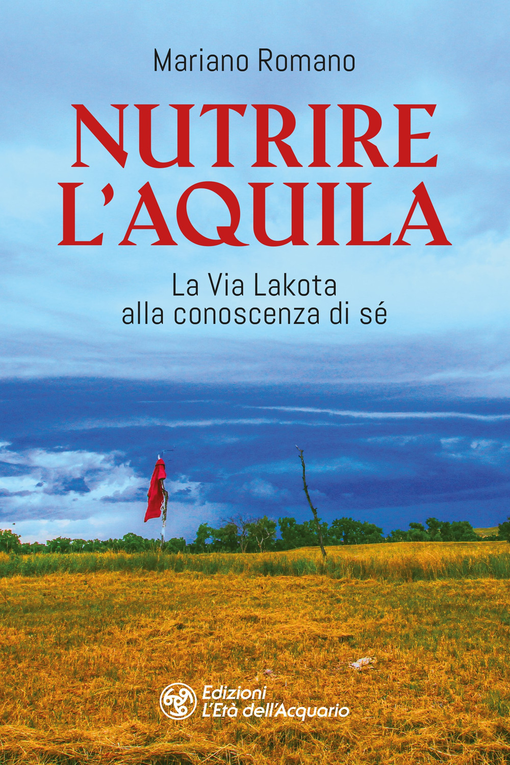 NUTRIRE L’AQUILA. LA VIA LAKOTA ALLA CONOSCENZA DI SÈ