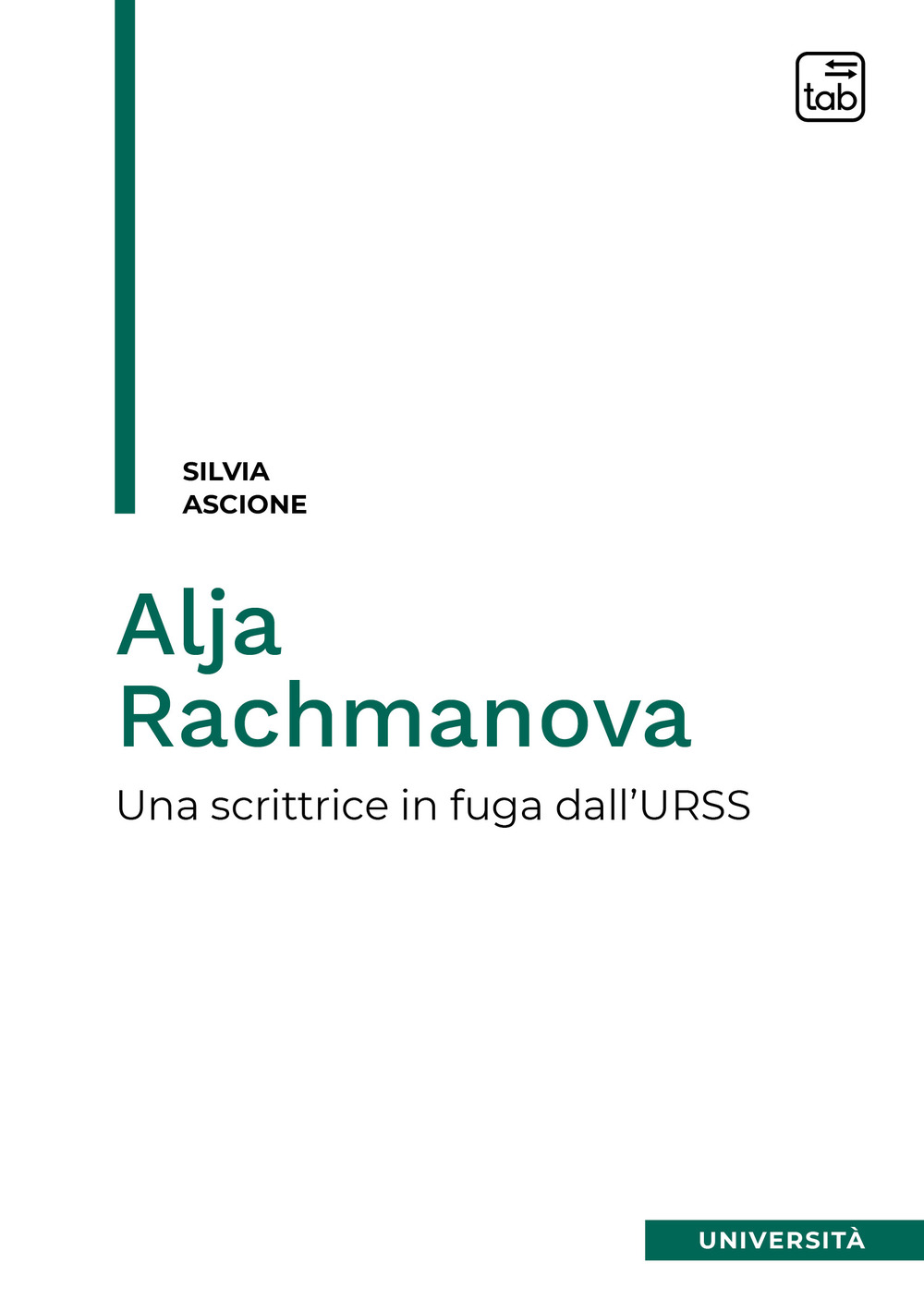 ALJA RACHMANOVA. UNA SCRITTRICE IN FUGA DALL'URSS