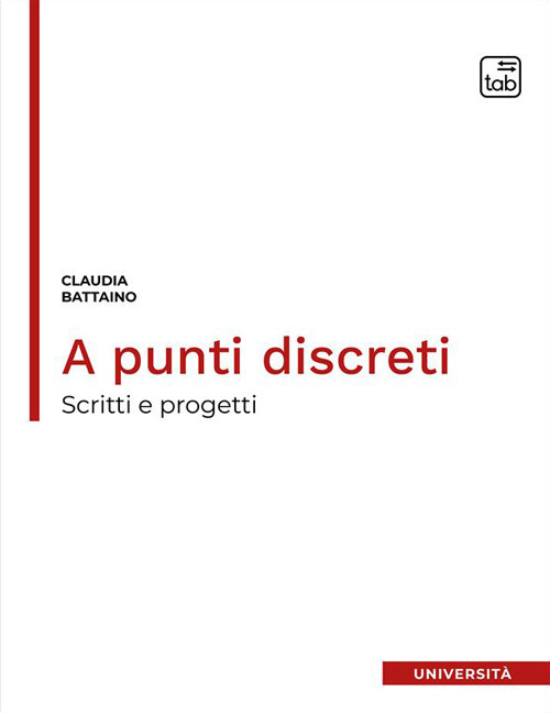 A PUNTI DISCRETI. SCRITTI E PROGETTI