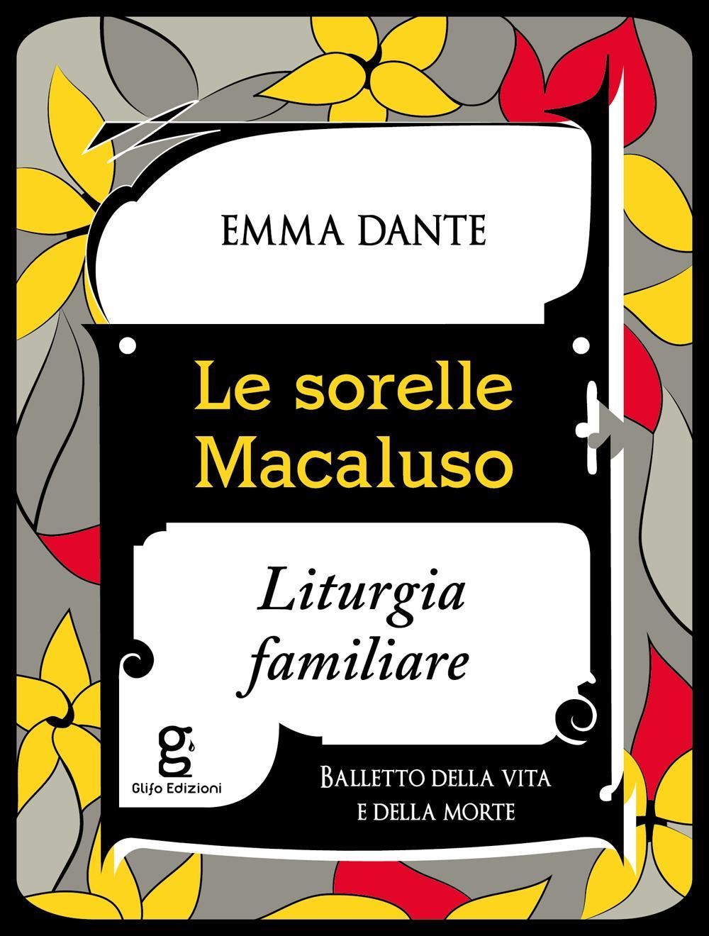 SORELLE MACALUSO. LITURGIA FAMILIARE (LE)