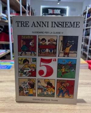 TRE ANNI INSIEME sussidiario per la classe 5