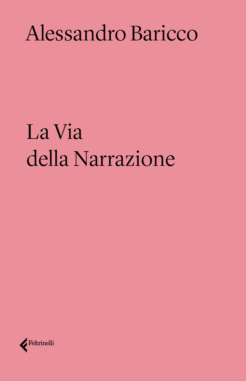 VIA DELLA NARRAZIONE (LA)