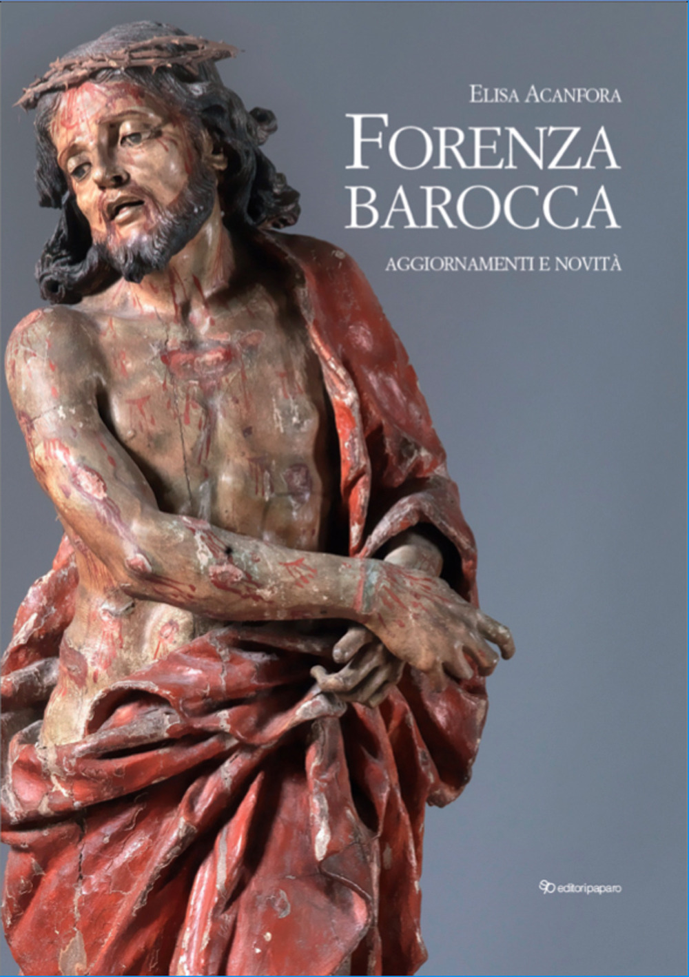 FORENZA BAROCCA. AGGIORNAMENTI E NOVITÀ. NUOVA EDIZ.