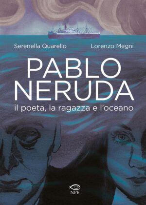 PABLO NERUDA IL POETA, LA RAGAZZA IL MARE