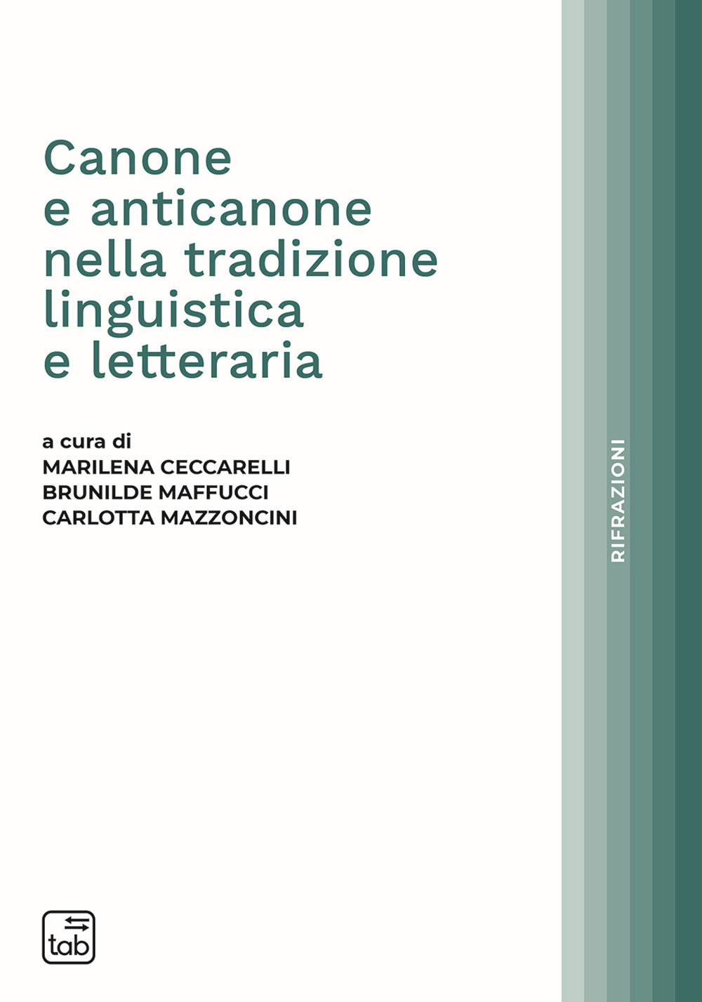CANONE E ANTICANONE NELLA TRADIZIONE LINGUISTICA E LETTERARIA