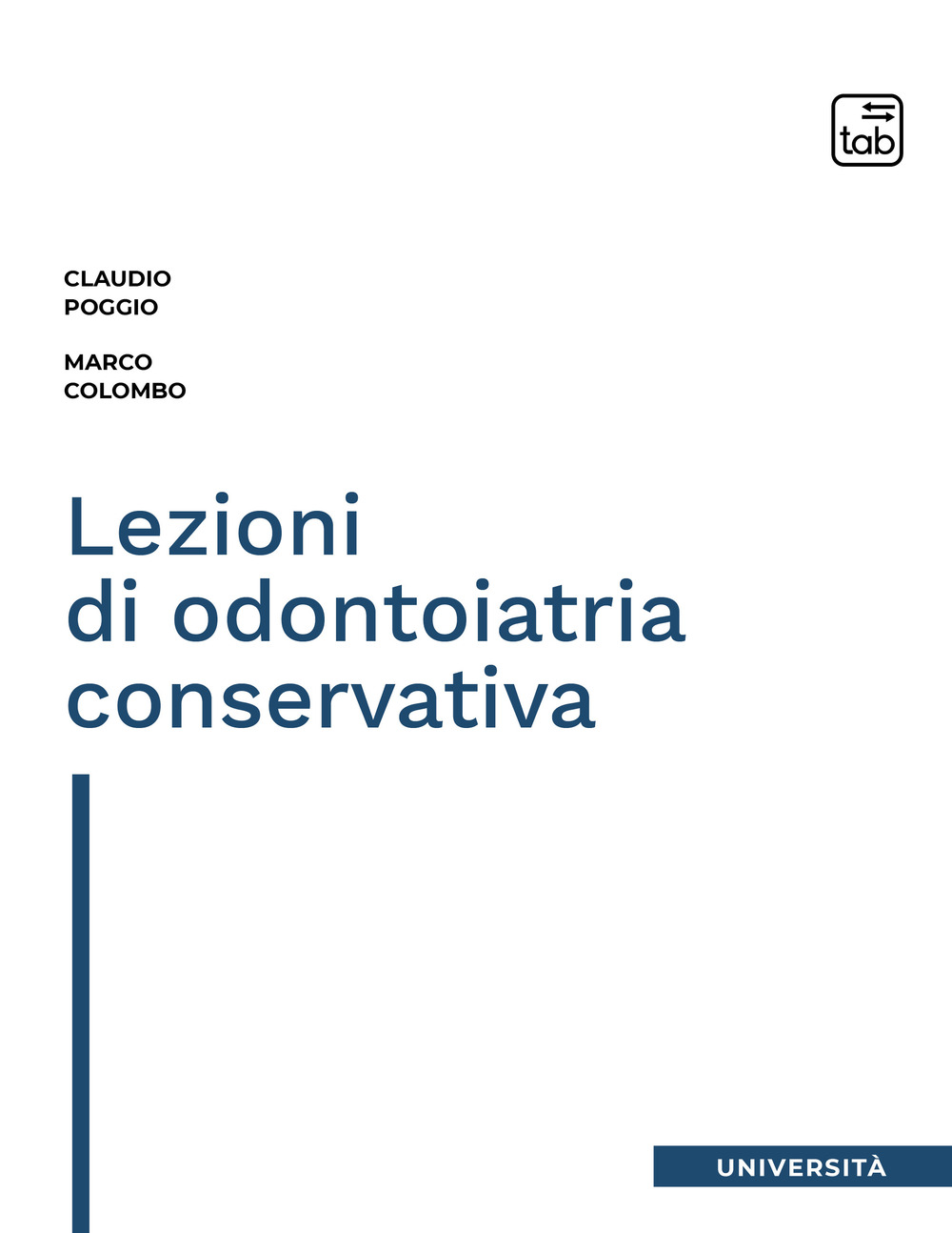 LEZIONI DI ODONTOIATRIA CONSERVATIVA