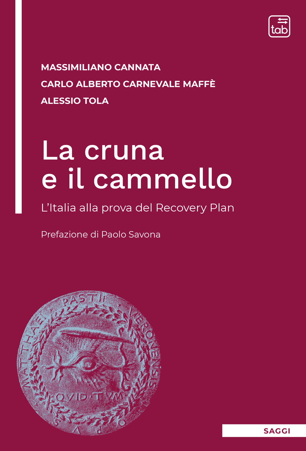 CRUNA E IL CAMMELLO. L’ITALIA ALLA PROVA DEL RECOVERY PLAN (LA)